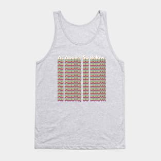 As Above, So Below - Mediation Positivity Phrase Tank Top